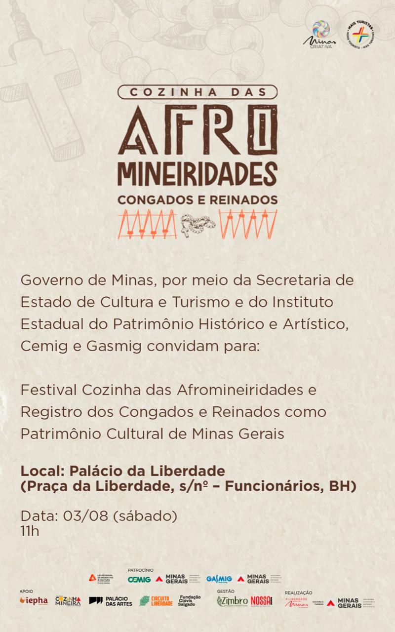 O festival Cozinha das Afromineiridades: Congados e Reinados, realizado pelo Governo de Minas, por meio da Secretaria de Estado de Cultura e Turismo.